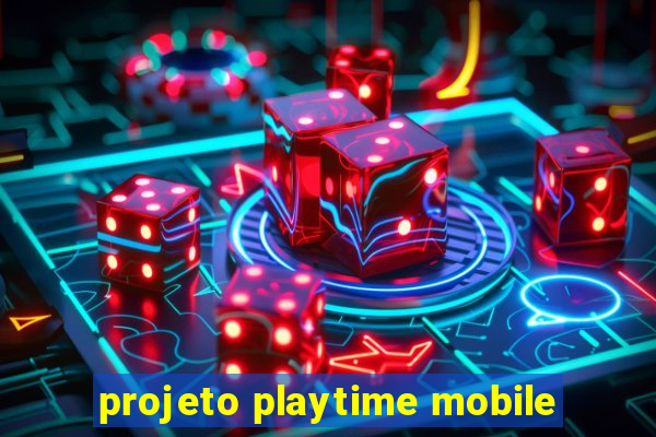 projeto playtime mobile